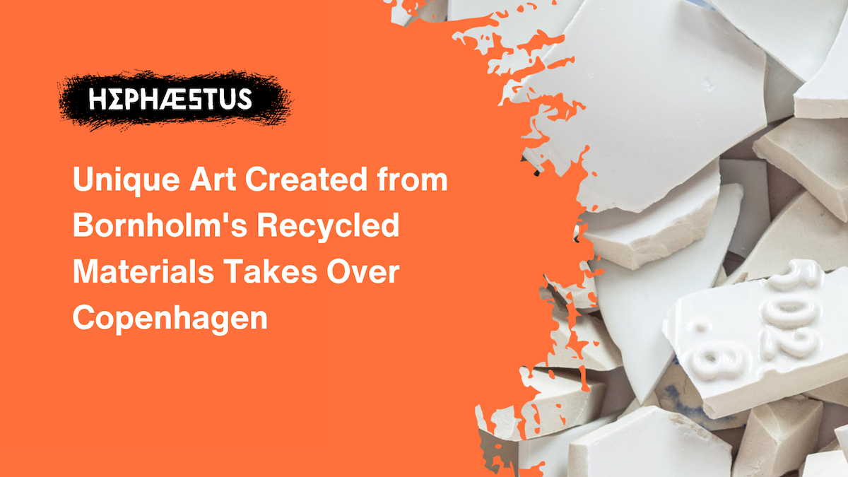 Unique Art Created from Bornholm's Recycled Materials Takes Over Copenhagen